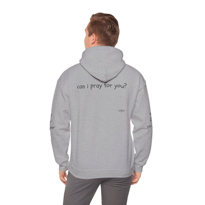 Can I Pray for You Hooded Sweatshirt - Cozy Unisex Hoodie