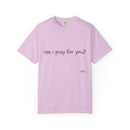 "can i pray for you" Prayer Invitation T-Shirt