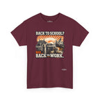 “Back to School? Nah. Back to Work.” Vintage Tradesman T Shirt
