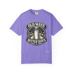 Old Ways Better Days T-Shirt