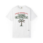 White Christmas Palm Tree T-Shirt – 'Already Dreaming of a White Christmas' Holiday Tee