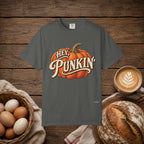 Hey Punkin' Comfort Colors Shirt