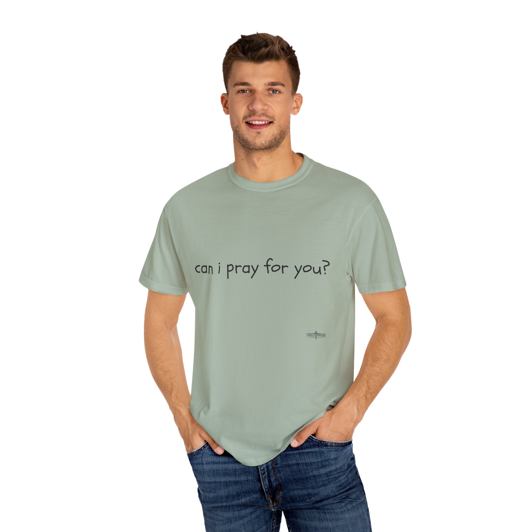 "can i pray for you" Prayer Invitation T-Shirt