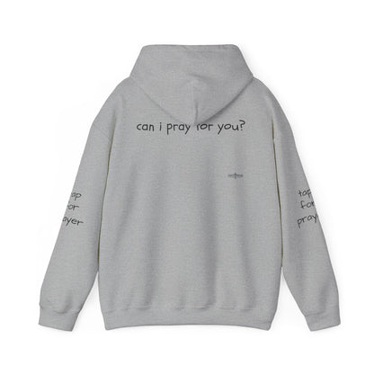 Can I Pray for You Hooded Sweatshirt - Cozy Unisex Hoodie