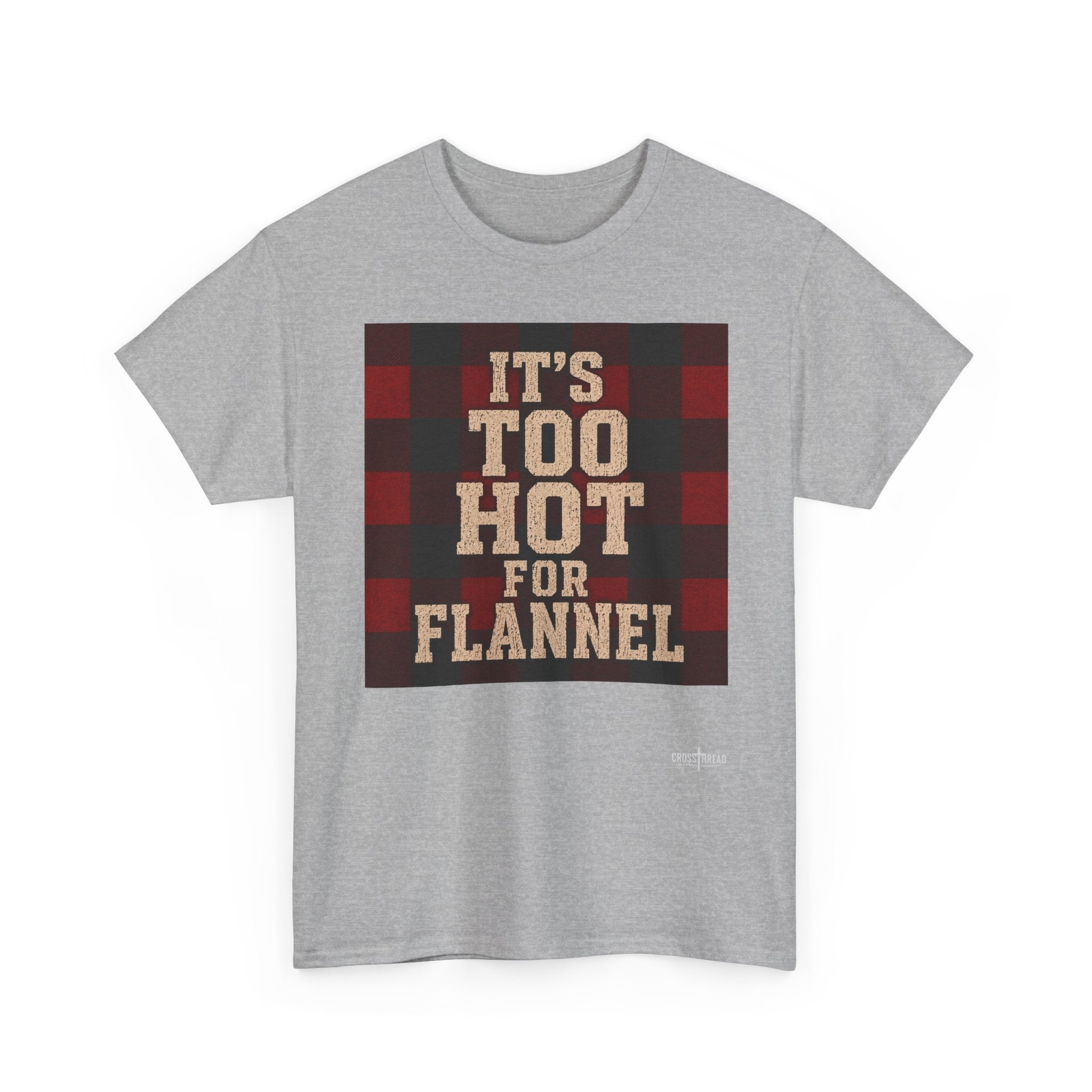 T‑Shirt — "It's Too Hot for Flannel" Plaid Graphic Tee