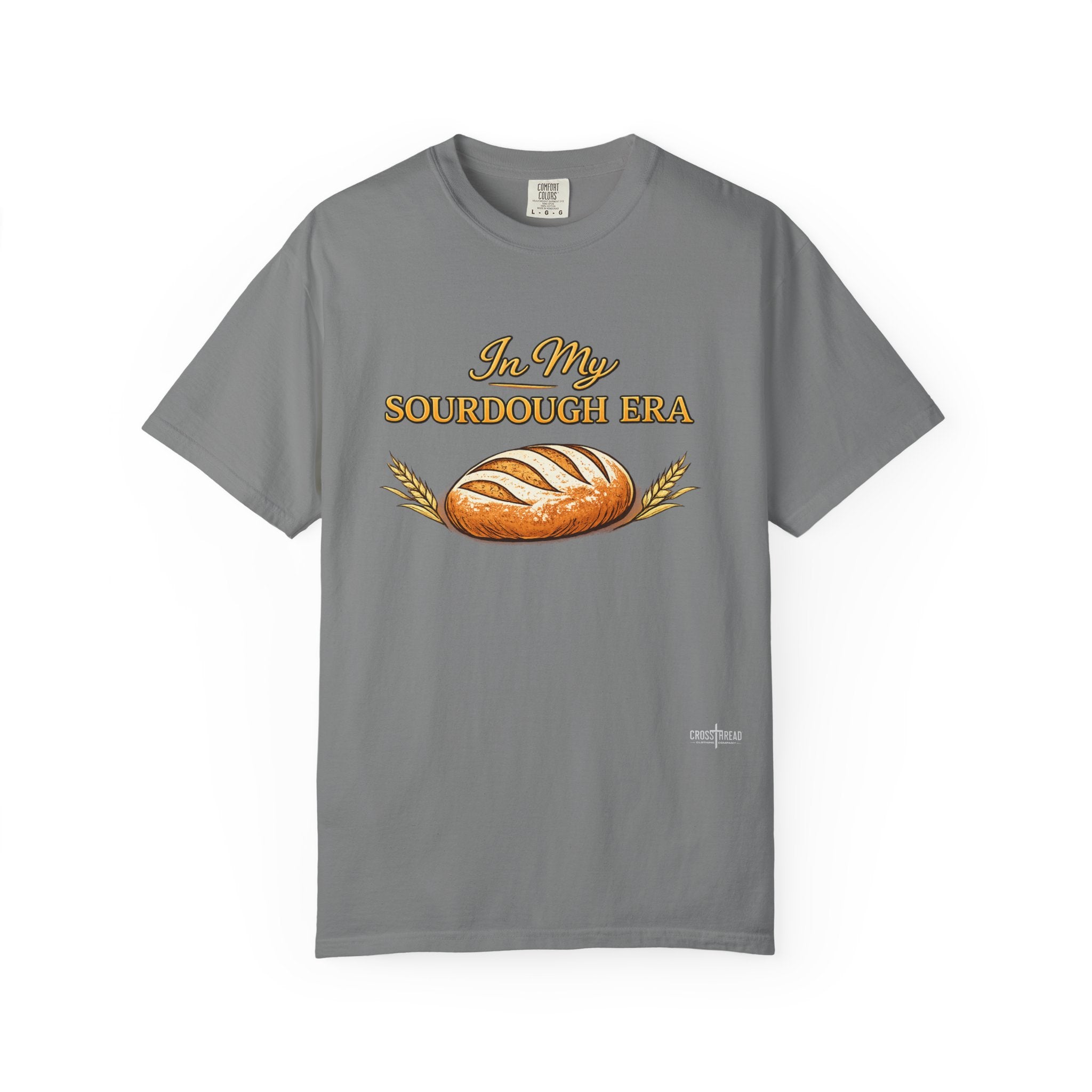 Sourdough Era T-Shirt — 'In My Sourdough Era' Artisan Bread Tee