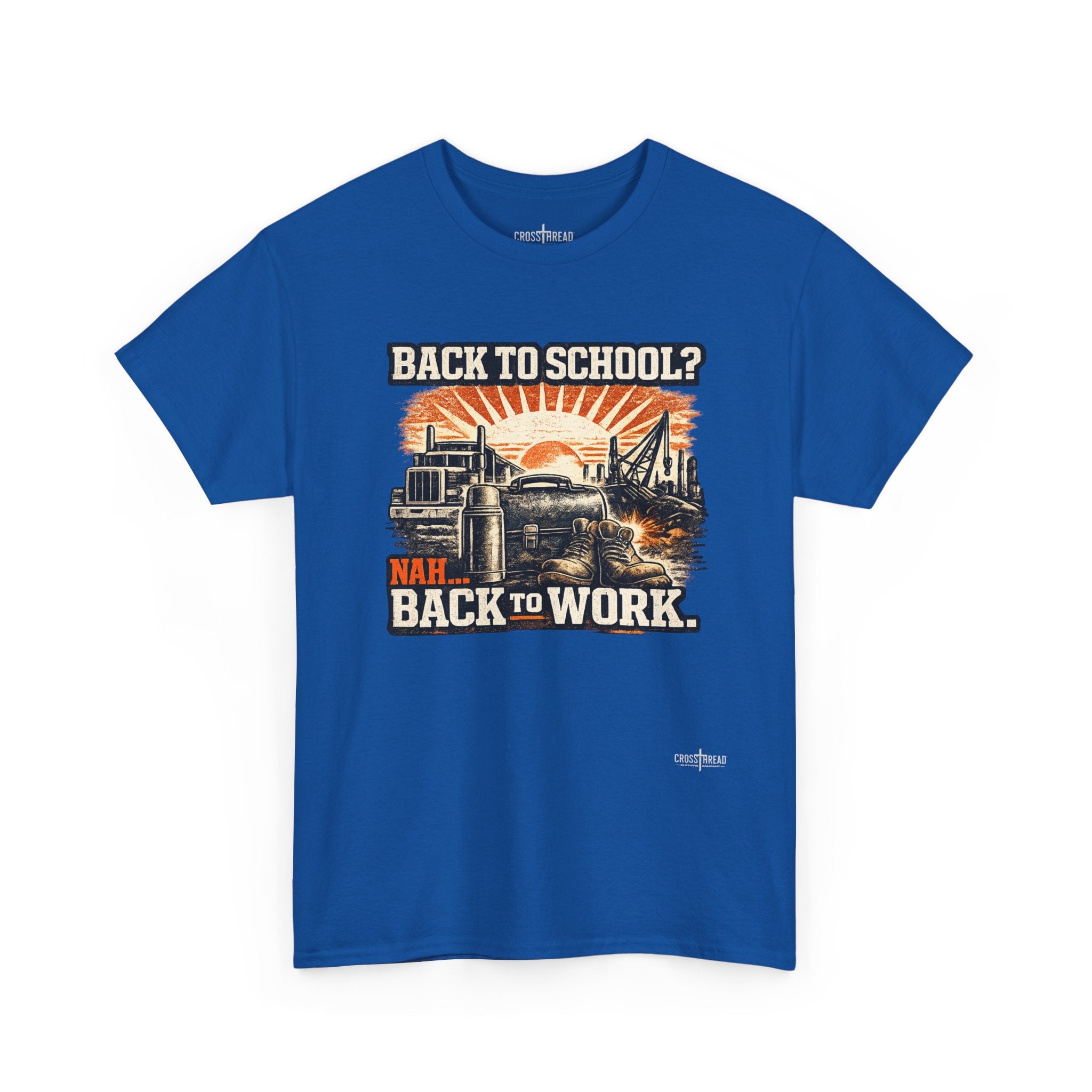 “Back to School? Nah. Back to Work.” Vintage Tradesman T Shirt
