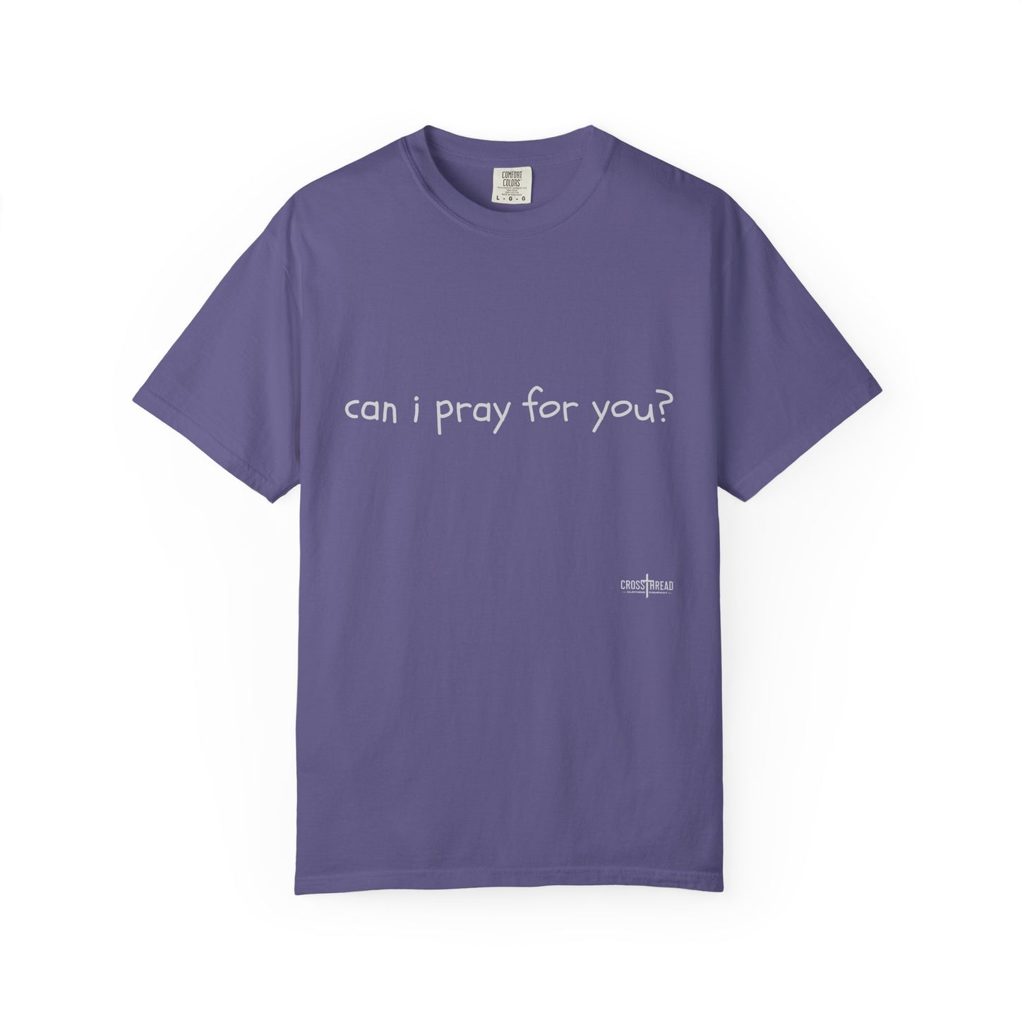 "can i pray for you" Prayer Invitation T-Shirt