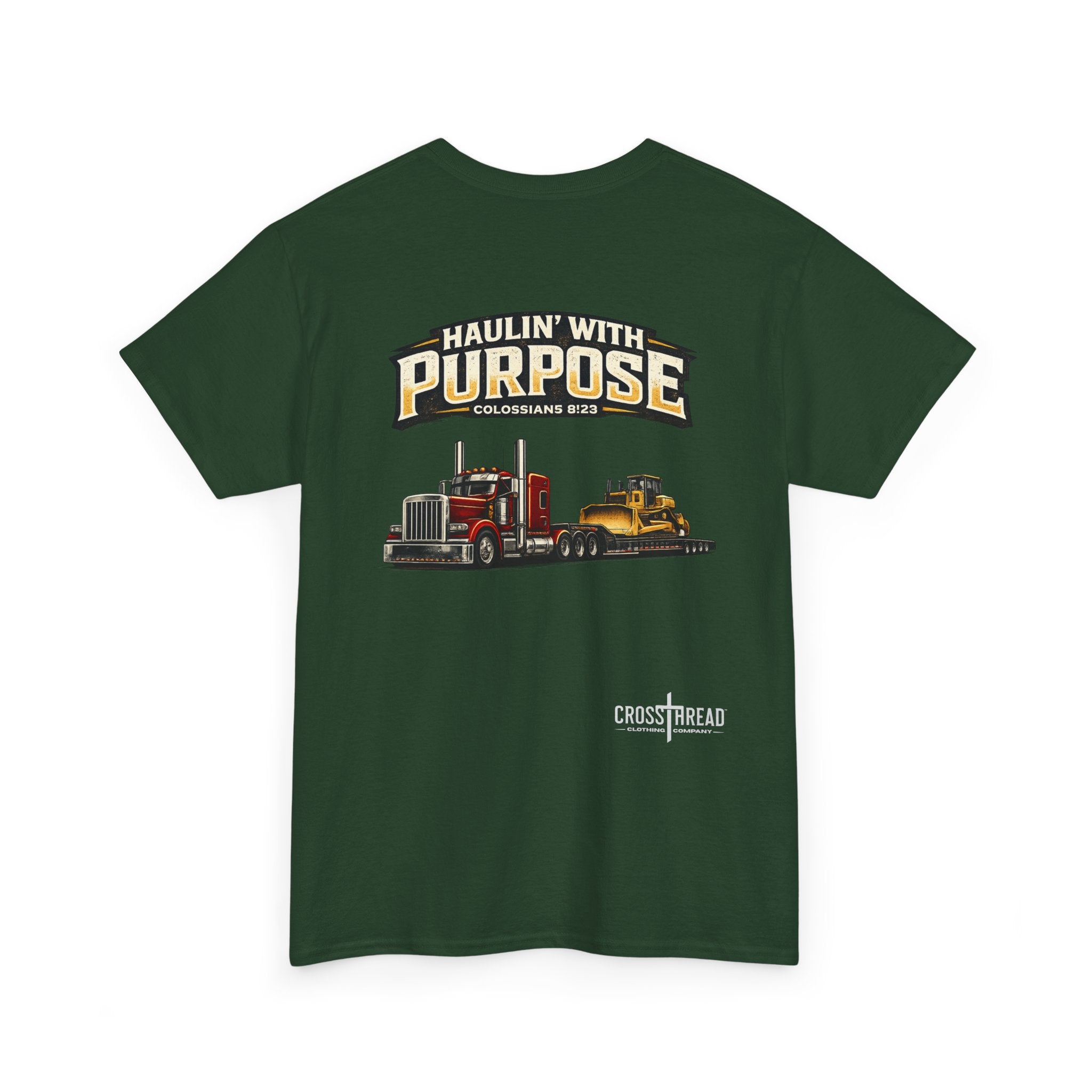 Haulin' With Purpose Heavy Haul T-Shirt