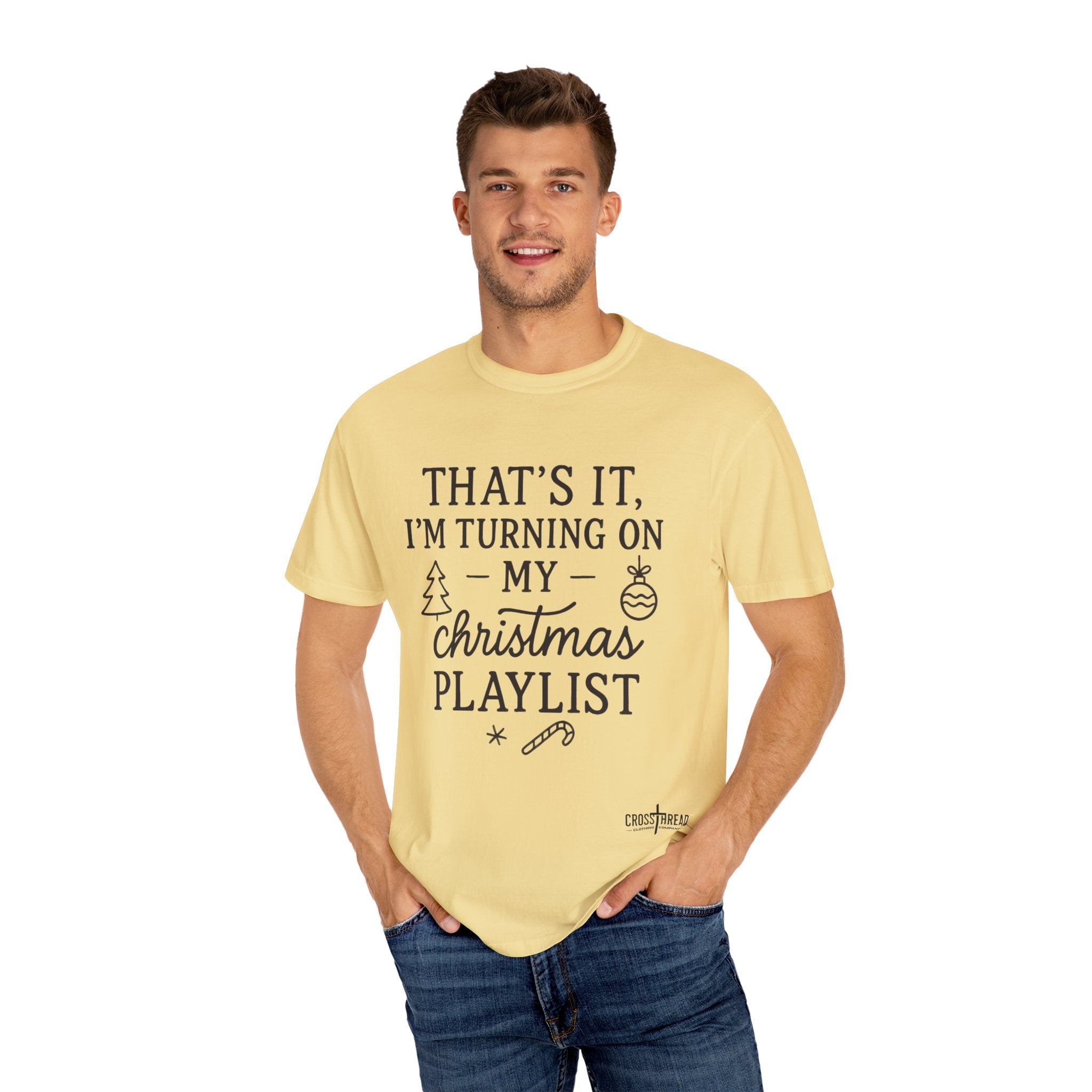 Turning On My Christmas Playlist Comfort Colors T-shirt
