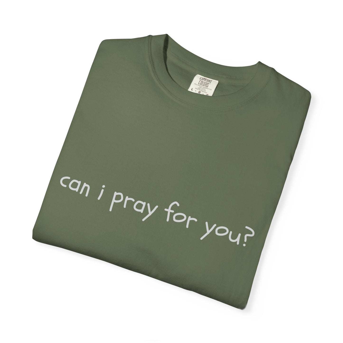 "can i pray for you" Prayer Invitation T-Shirt