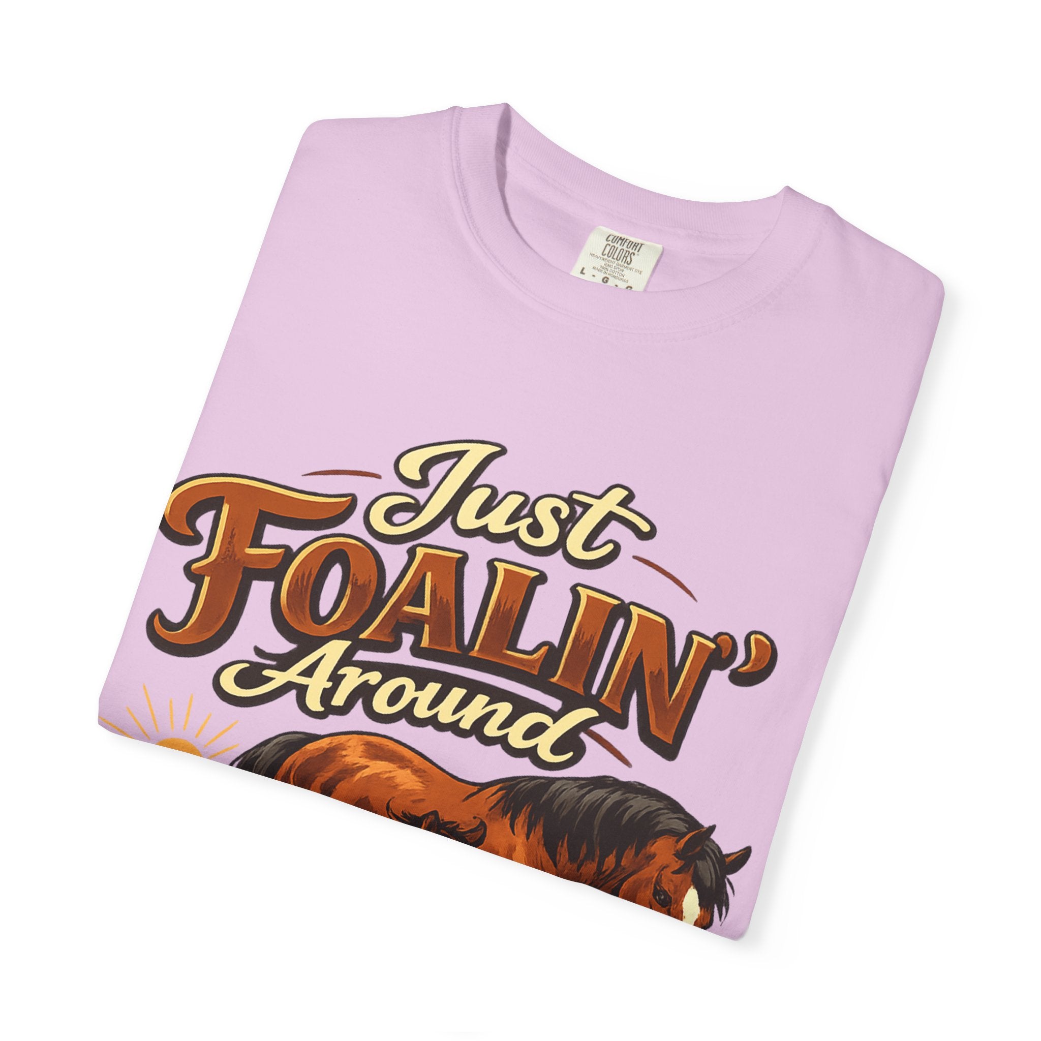 Just Foalin' Around Horse T-Shirt