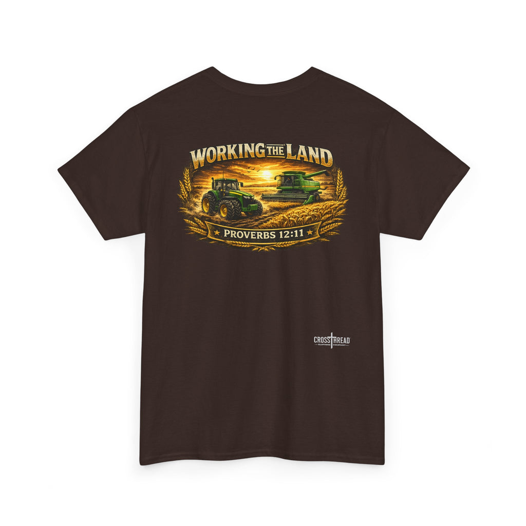 Working the Land Farmer T Shirt