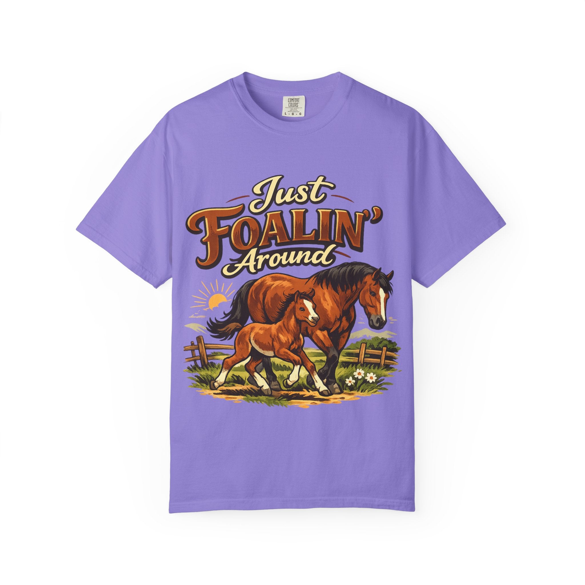 Just Foalin' Around Horse T-Shirt