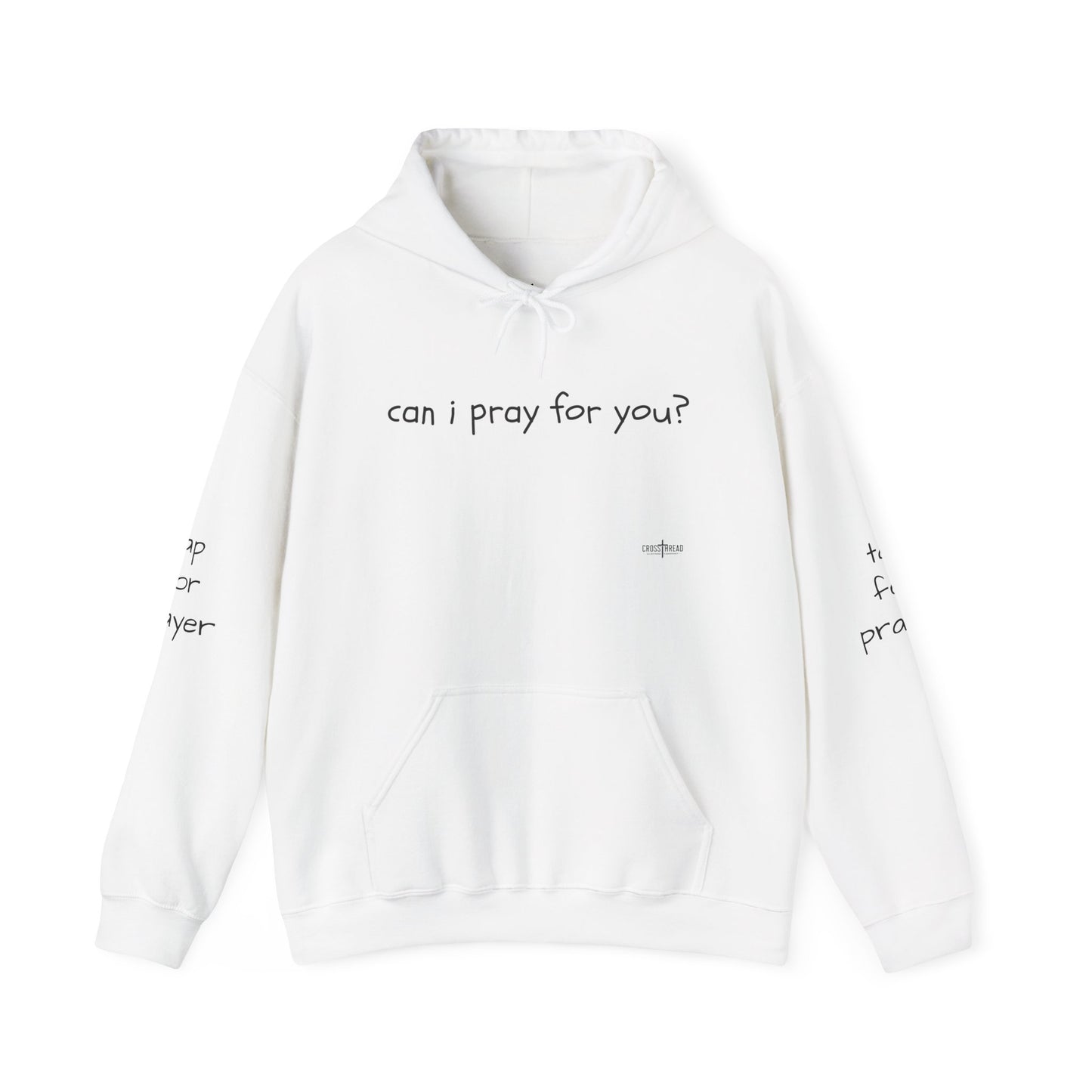Can I Pray for You Hooded Sweatshirt - Cozy Unisex Hoodie