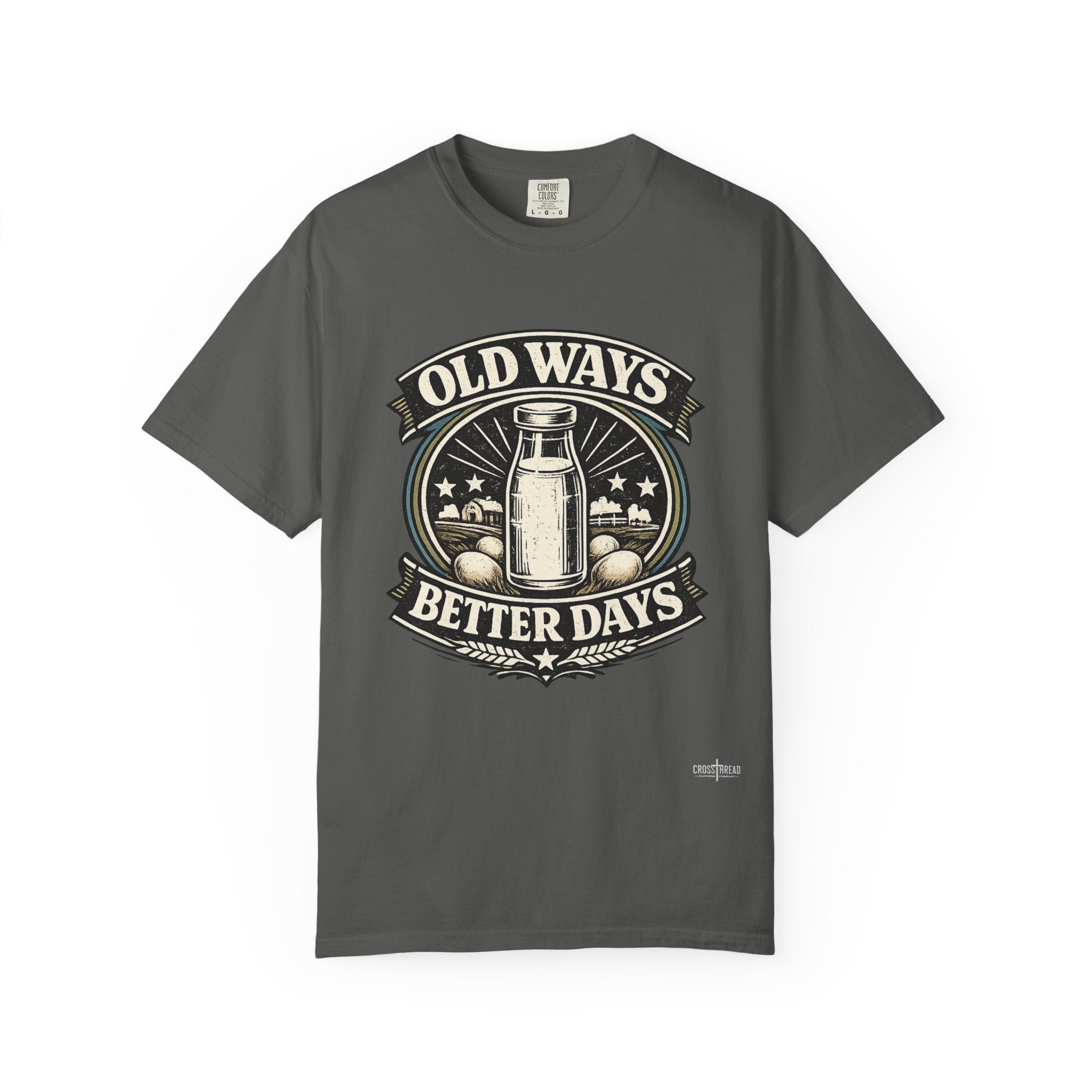 Old Ways Better Days T-Shirt