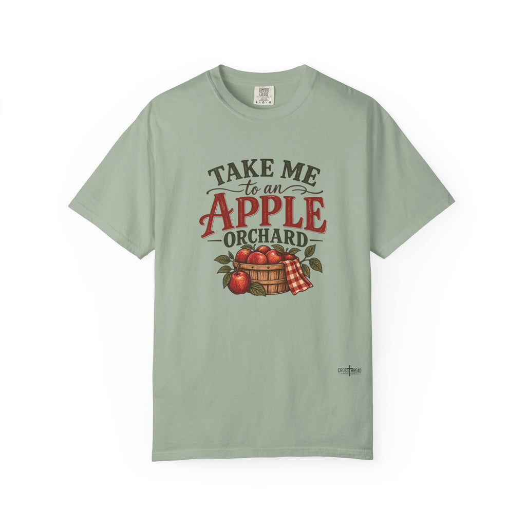 Take Me to an Apple Orchard Comfort Colors Shirt