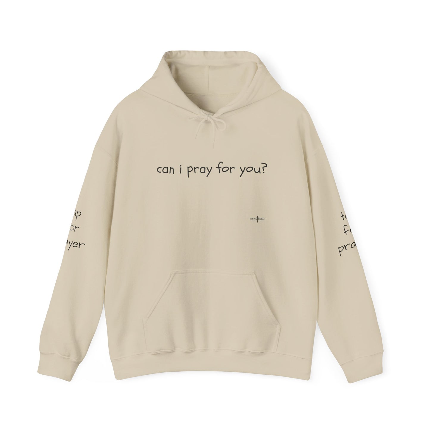 Can I Pray for You Hooded Sweatshirt - Cozy Unisex Hoodie