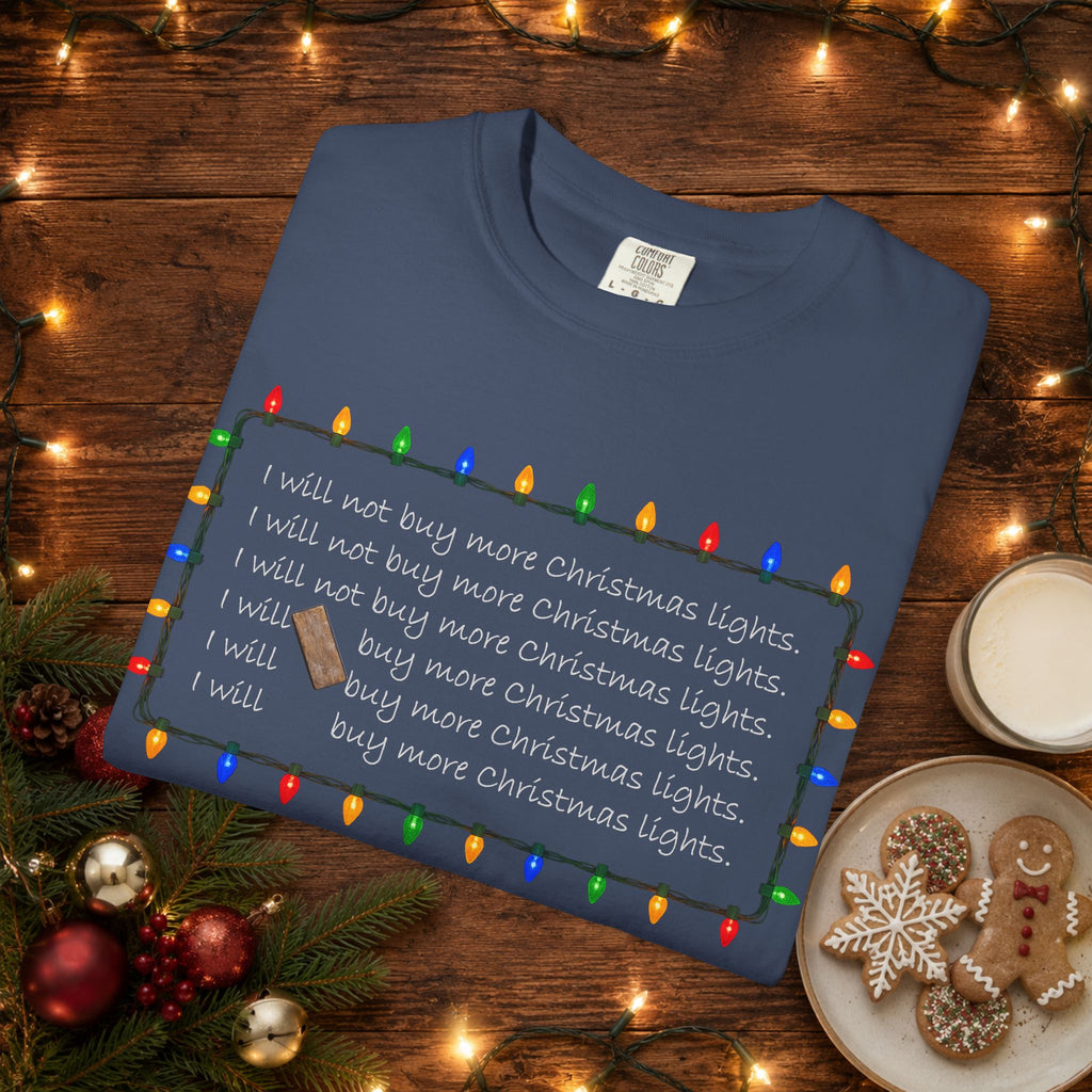 I Will Buy Christmas Lights Comfort Colors Shirt