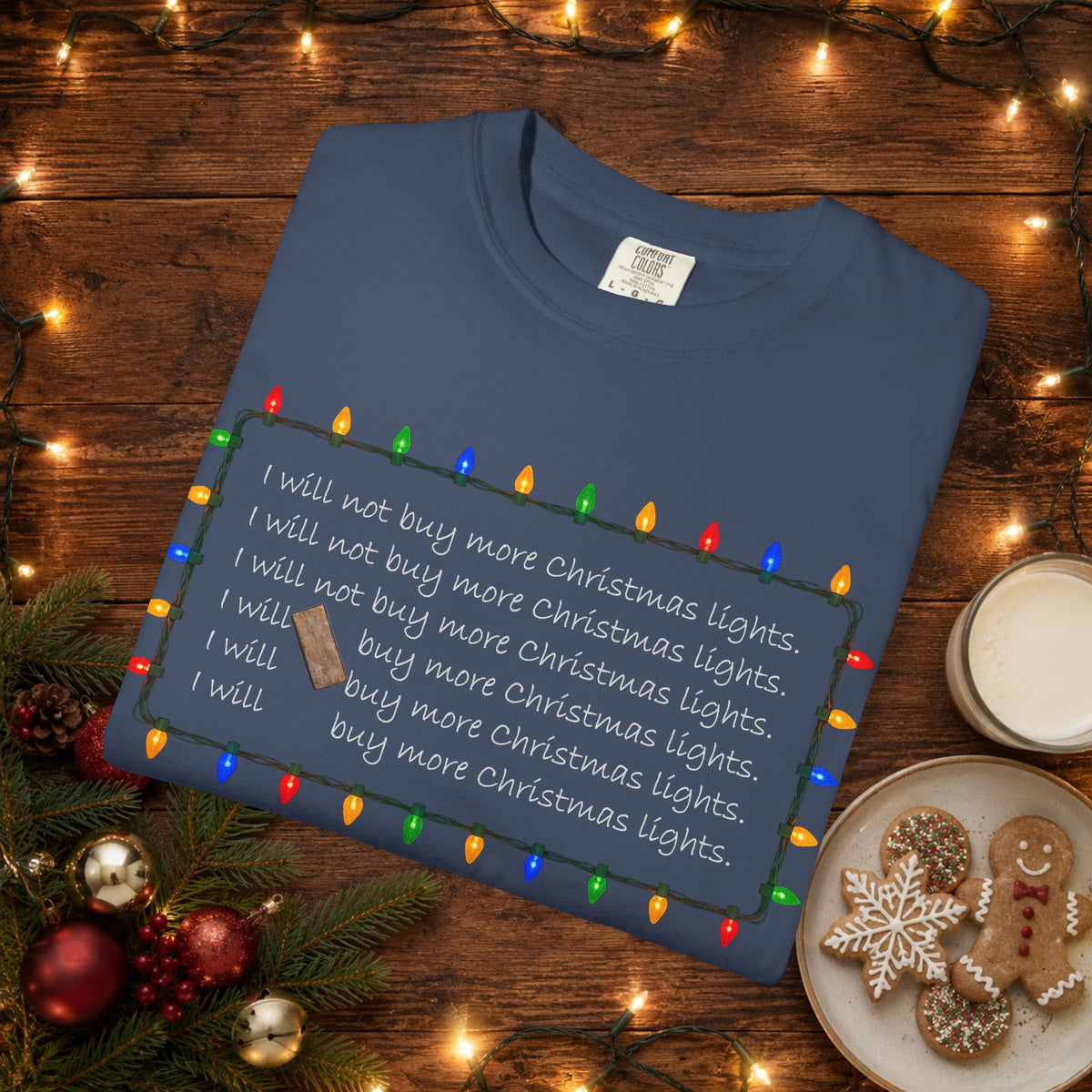 I Will Buy Christmas Lights Comfort Colors Shirt