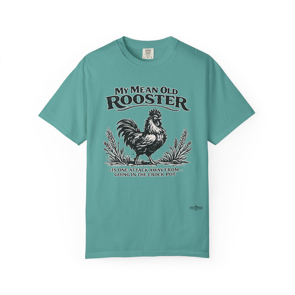 My Mean Old Rooster Farm Humor T-Shirt