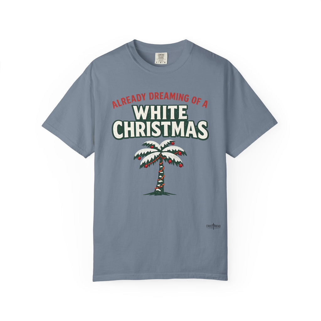 White Christmas Palm Tree T-Shirt – 'Already Dreaming of a White Christmas' Holiday Tee