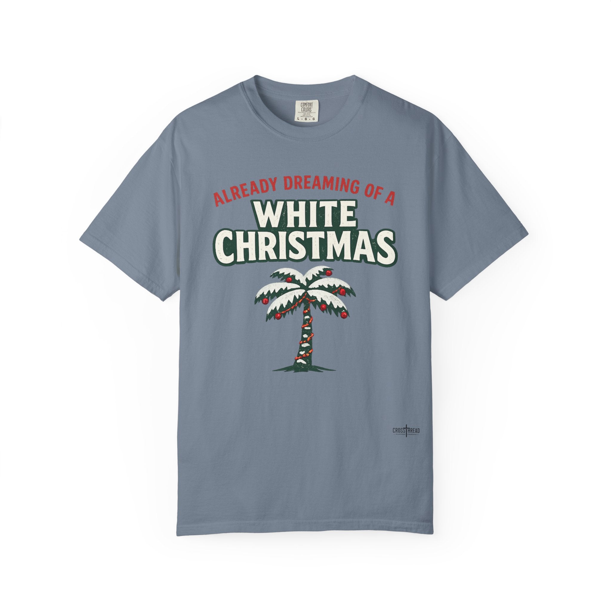 White Christmas Palm Tree T-Shirt – 'Already Dreaming of a White Christmas' Holiday Tee
