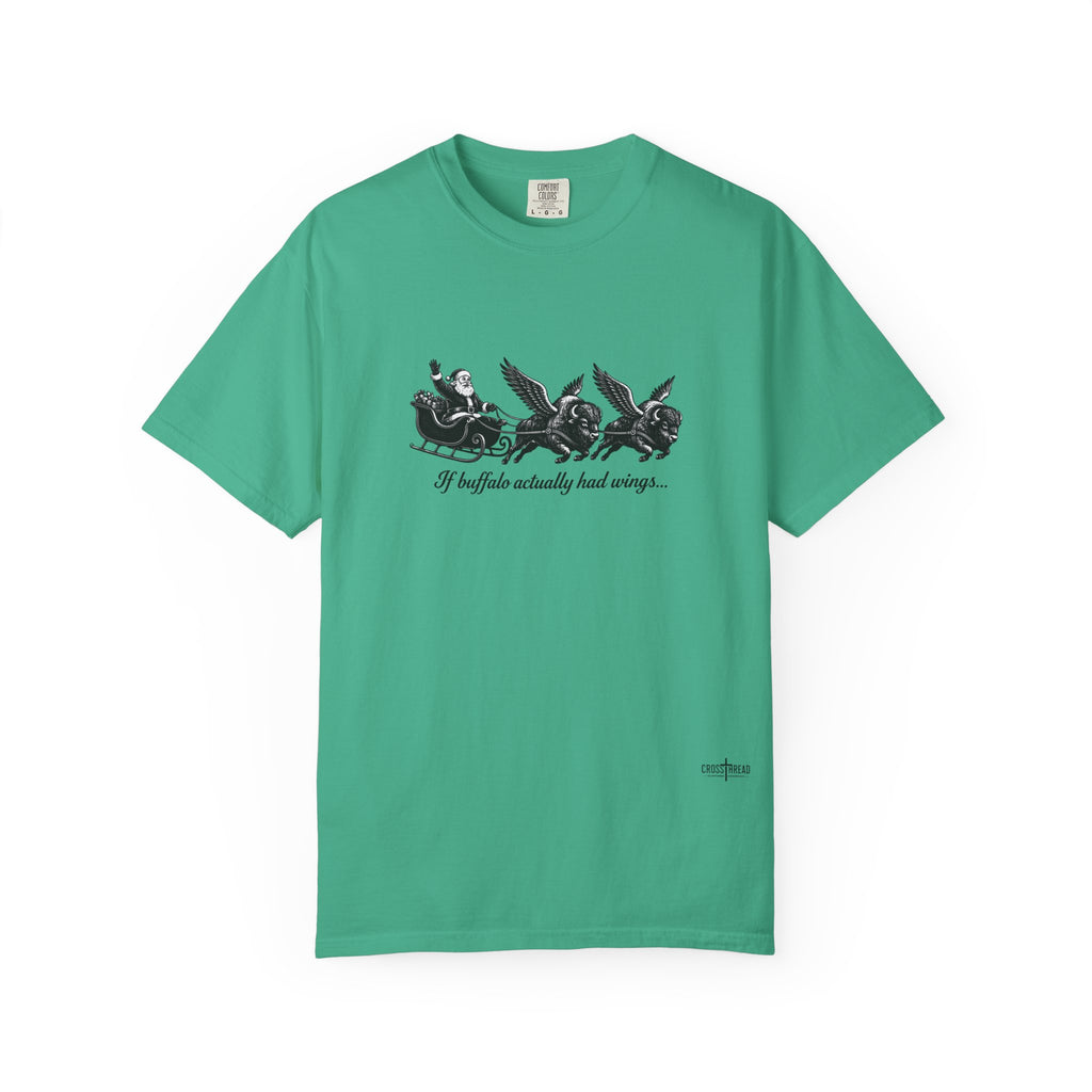 If Buffalo Actually Had Wings Comfort Colors T-Shirt