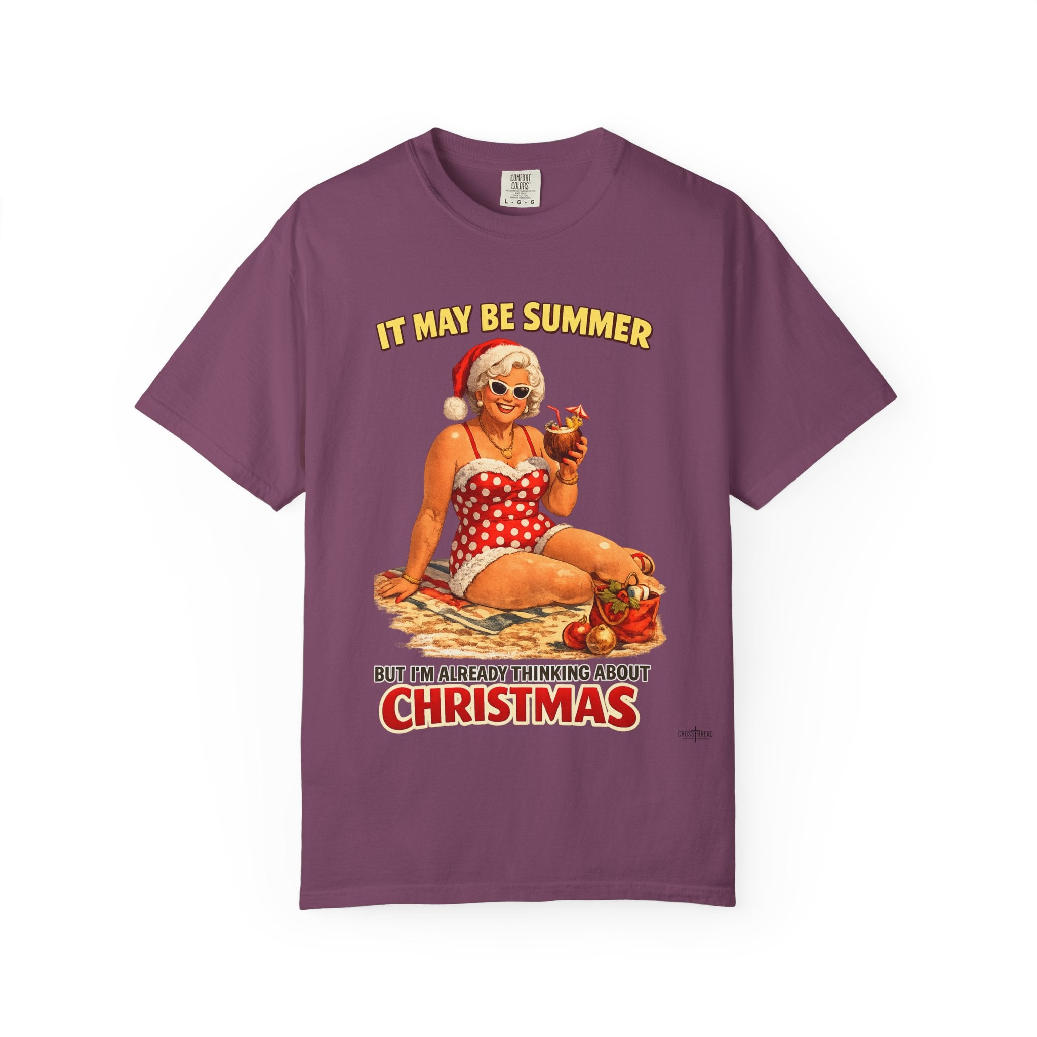 “It May Be Summer But I’m Already Thinking About Christmas”  — Mrs Claus Beach T Shirt