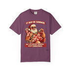"It May Be Summer But I'm Already Thinking About Christmas" — Christmas-in-July Santa Beach Graphic T