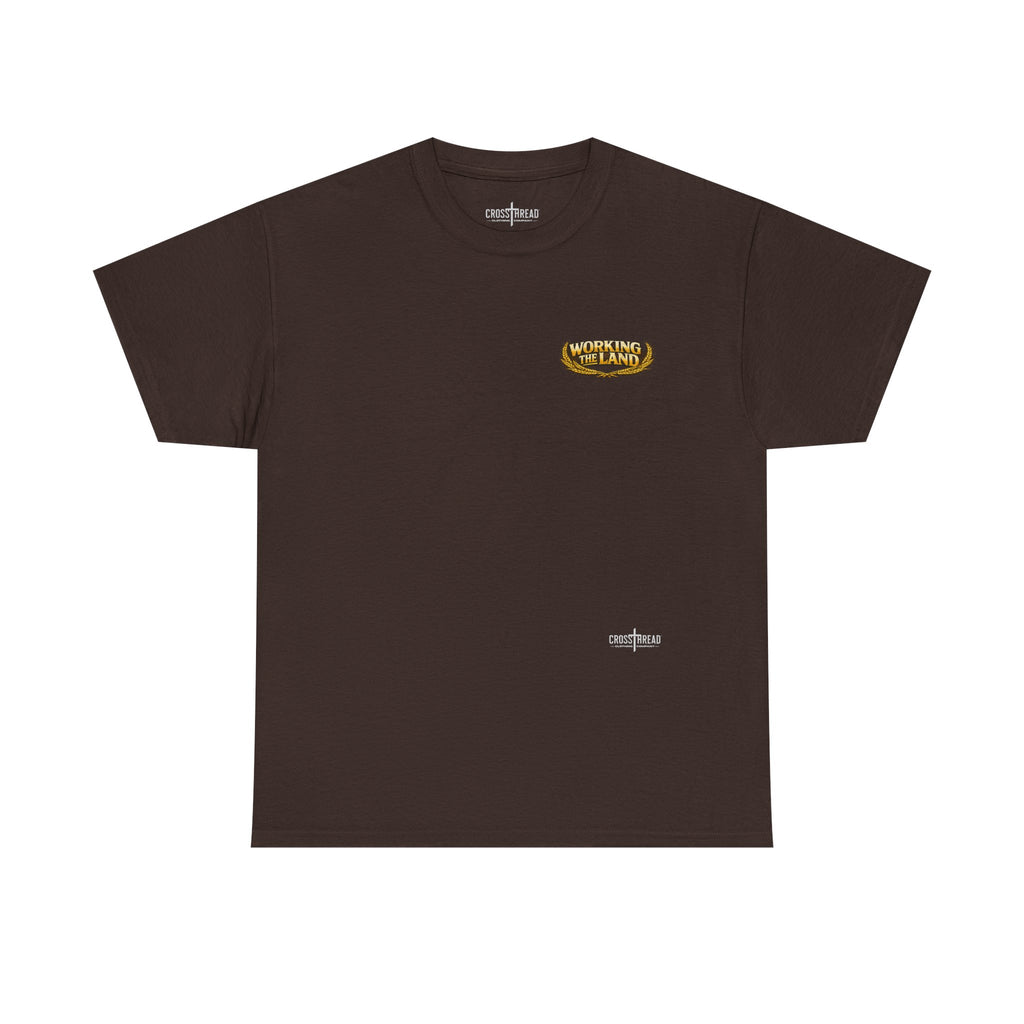 Working the Land Farmer T Shirt