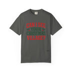 Can I See Your Christmas Village? Comfort Colors T Shirt