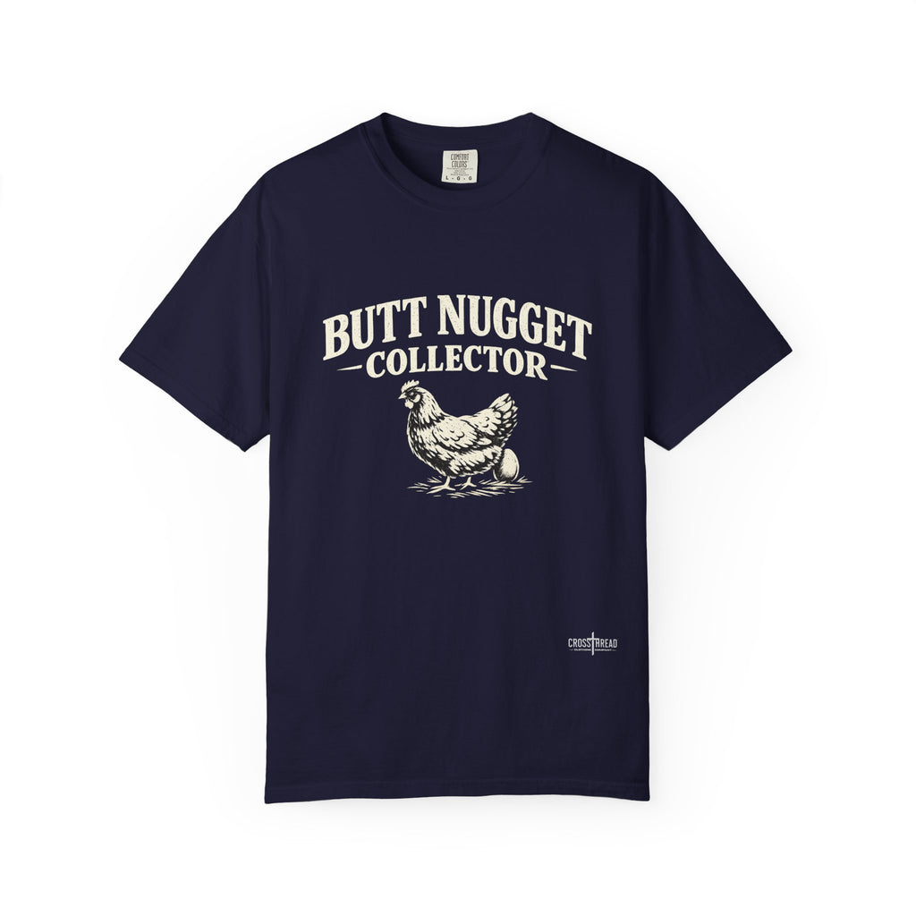 Butt Nugget Collector T-Shirt