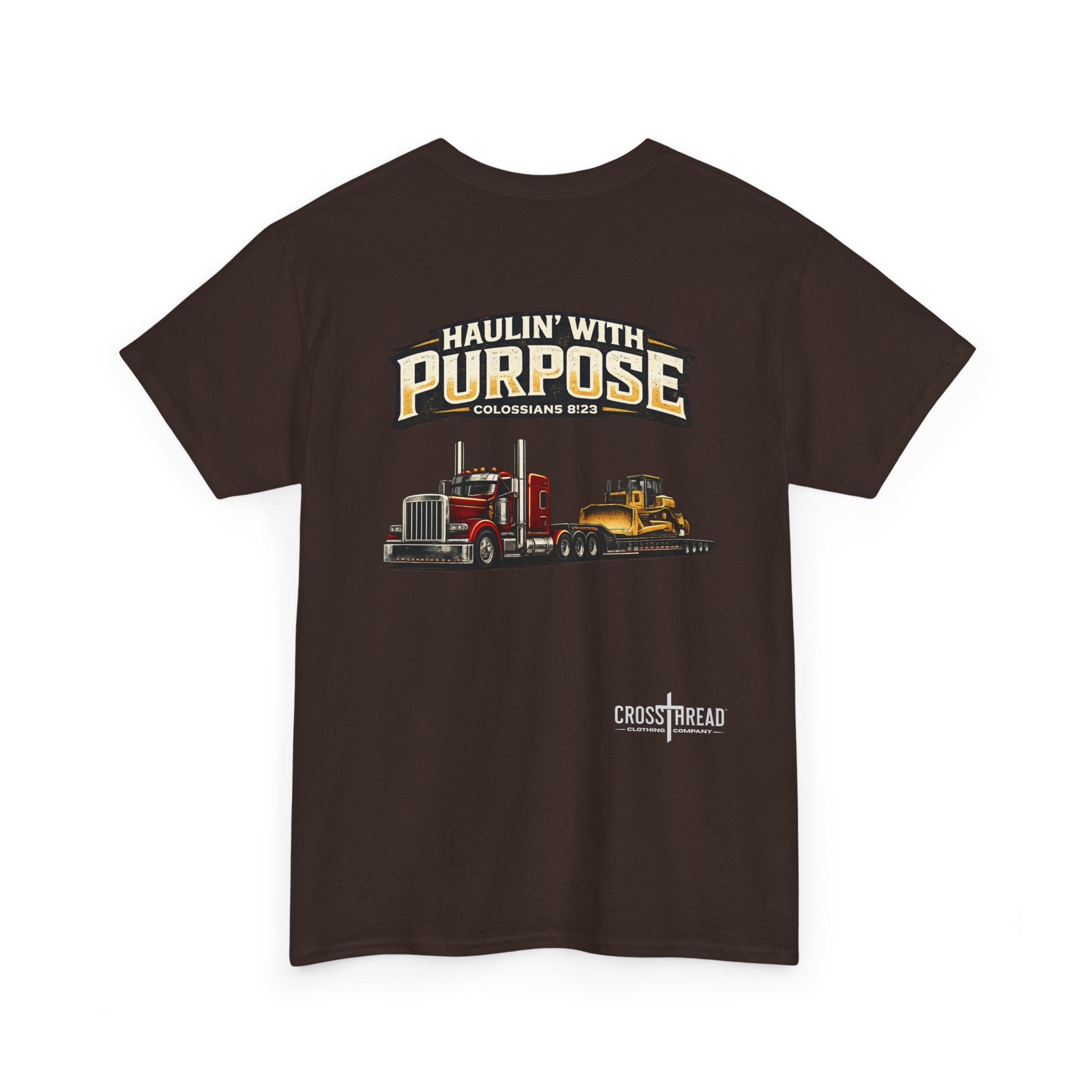Haulin' With Purpose Heavy Haul T-Shirt