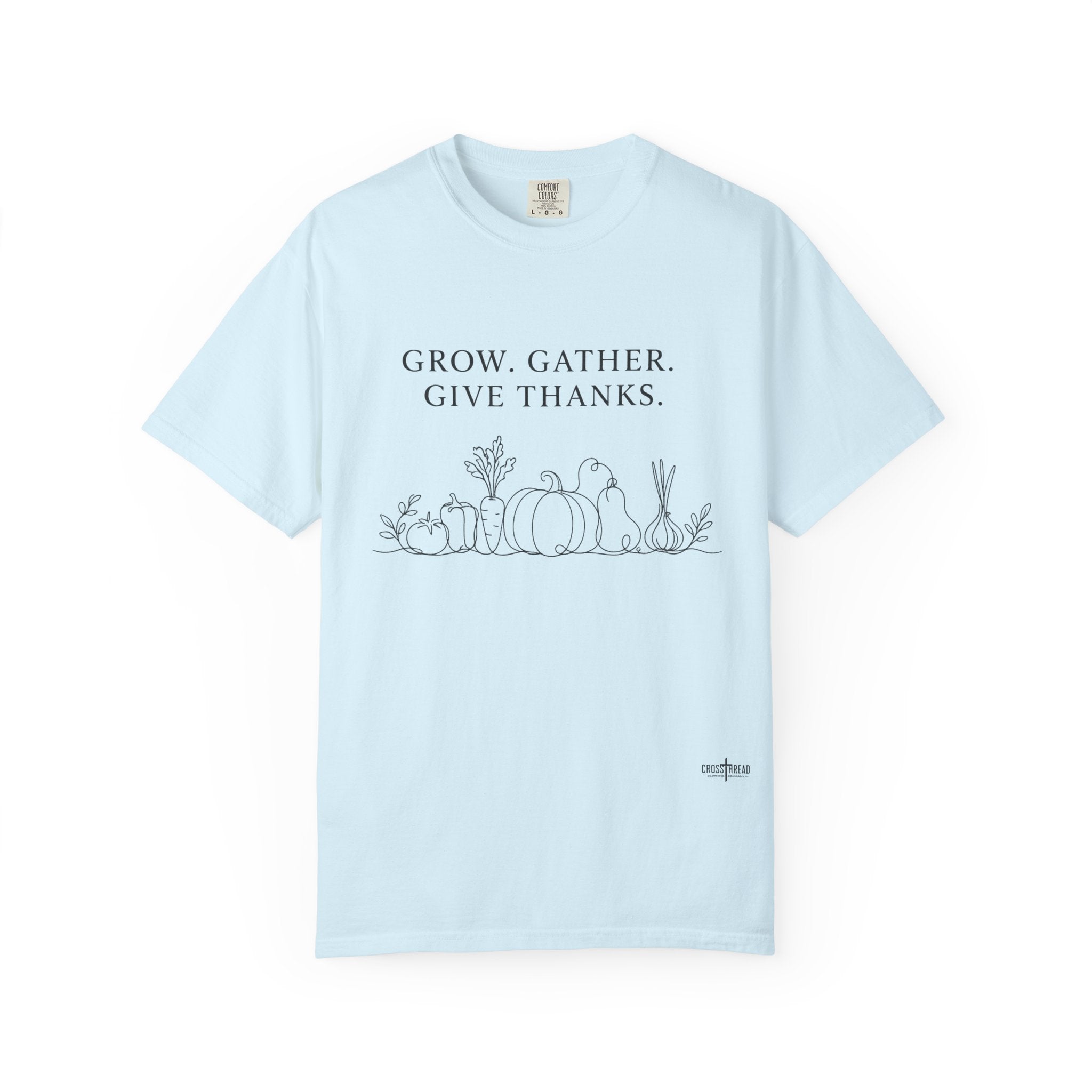 Grow. Gather. Give Thanks. T-Shirt — Garden Harvest Graphic Tee