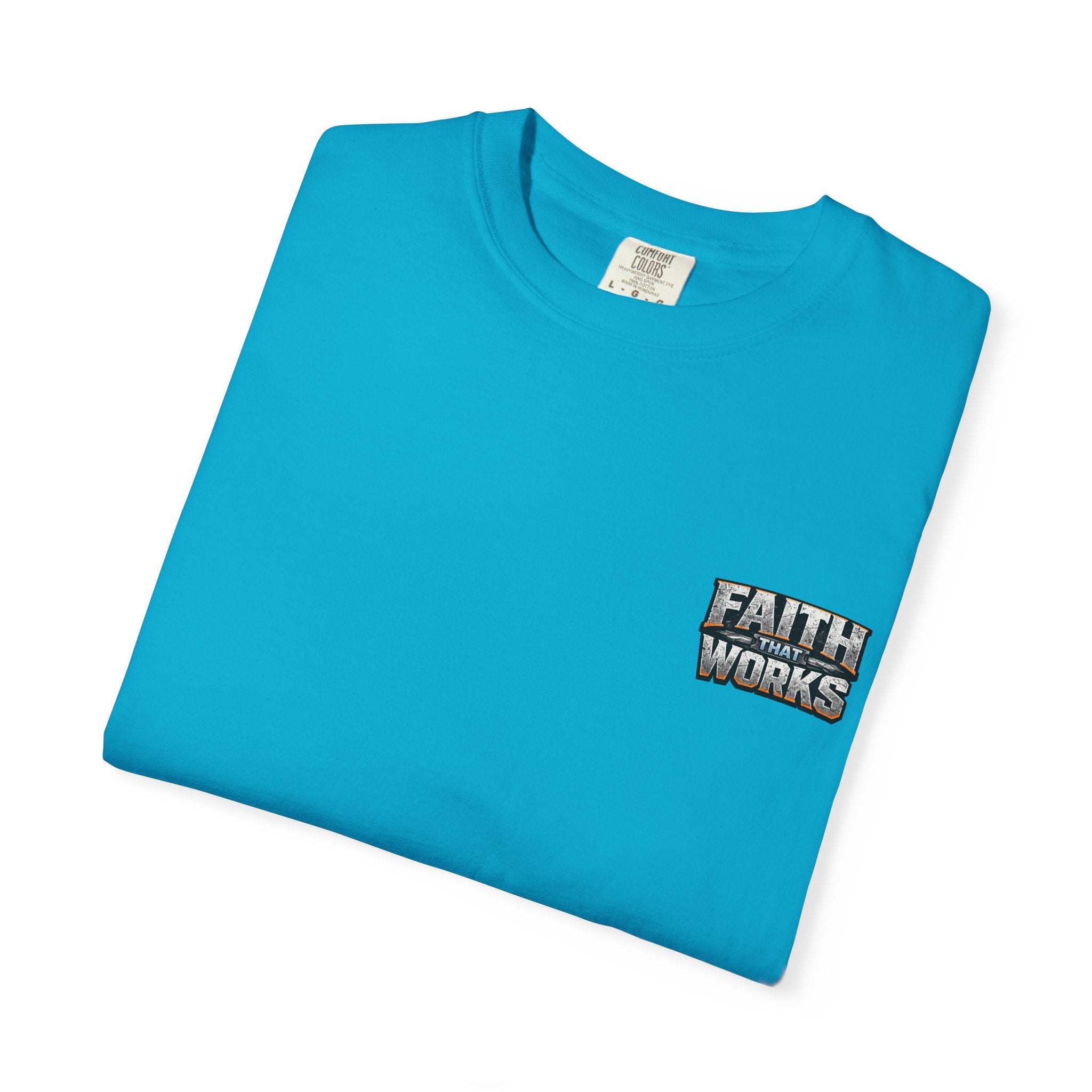 Faith That Works Tee — Christian Tradesman Graphic T-Shirt