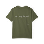 "can i pray for you" Prayer Invitation T-Shirt