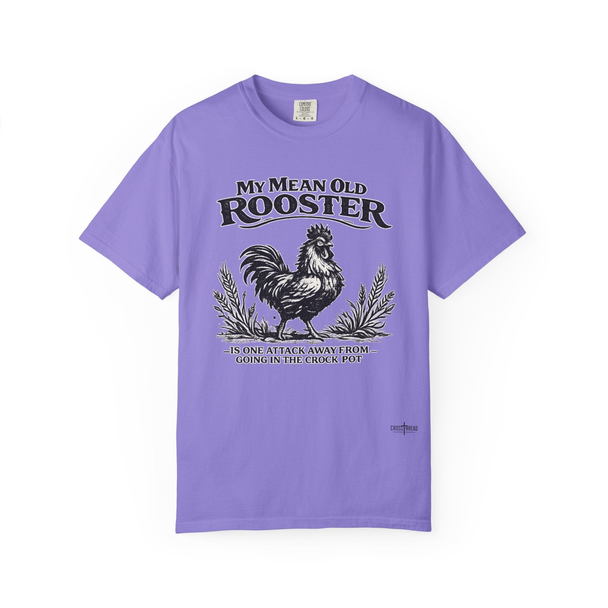 My Mean Old Rooster Farm Humor T-Shirt