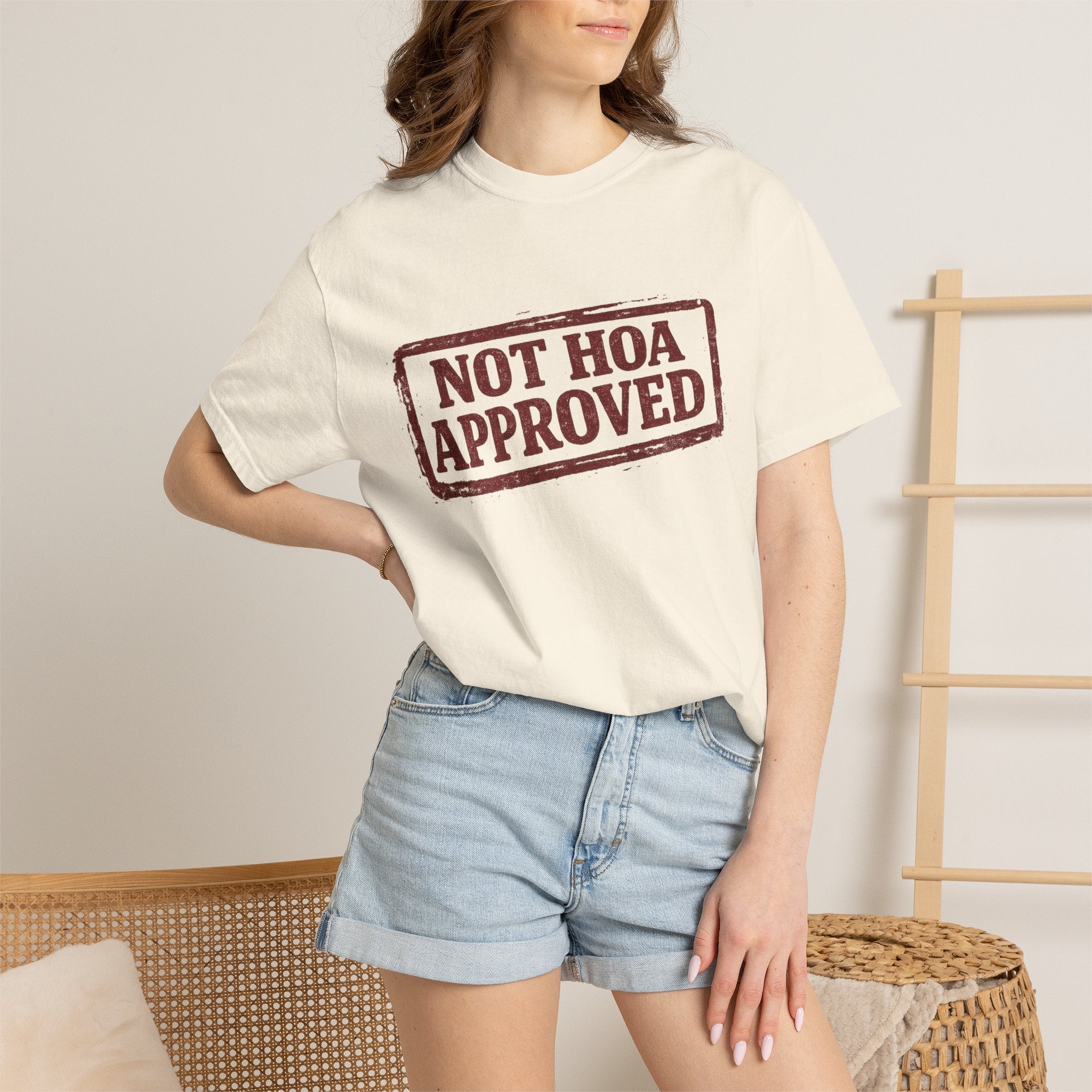 Not HOA Approved T-Shirt