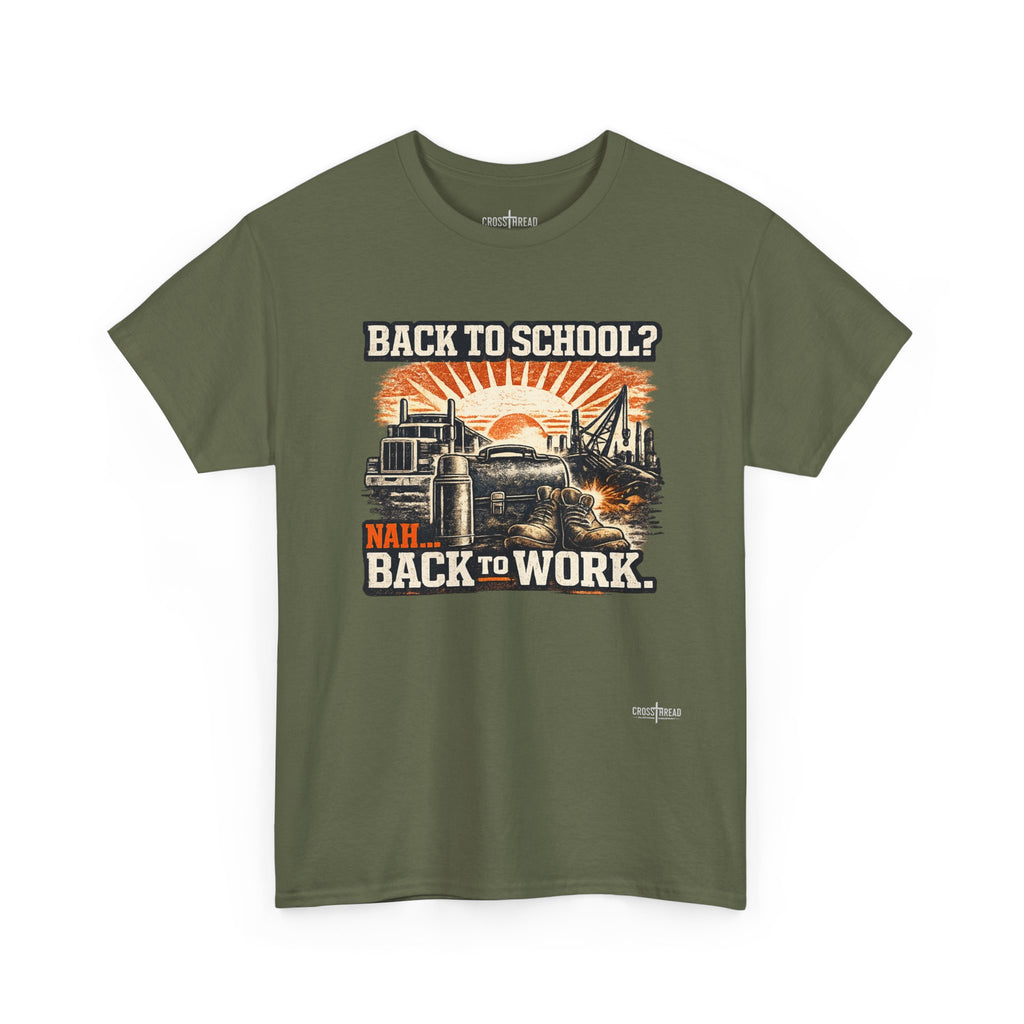 “Back to School? Nah. Back to Work.” Vintage Tradesman T Shirt