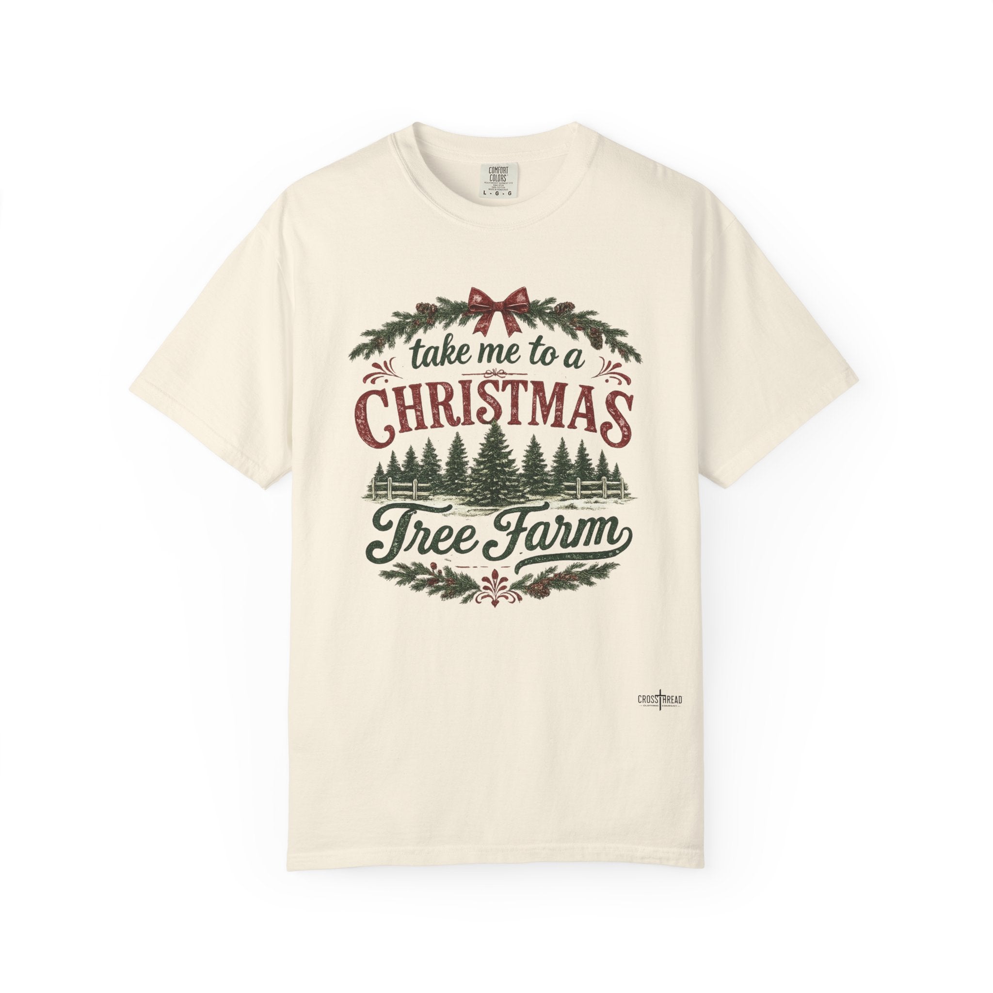 "Take Me to a Christmas Tree Farm" Holiday Tee