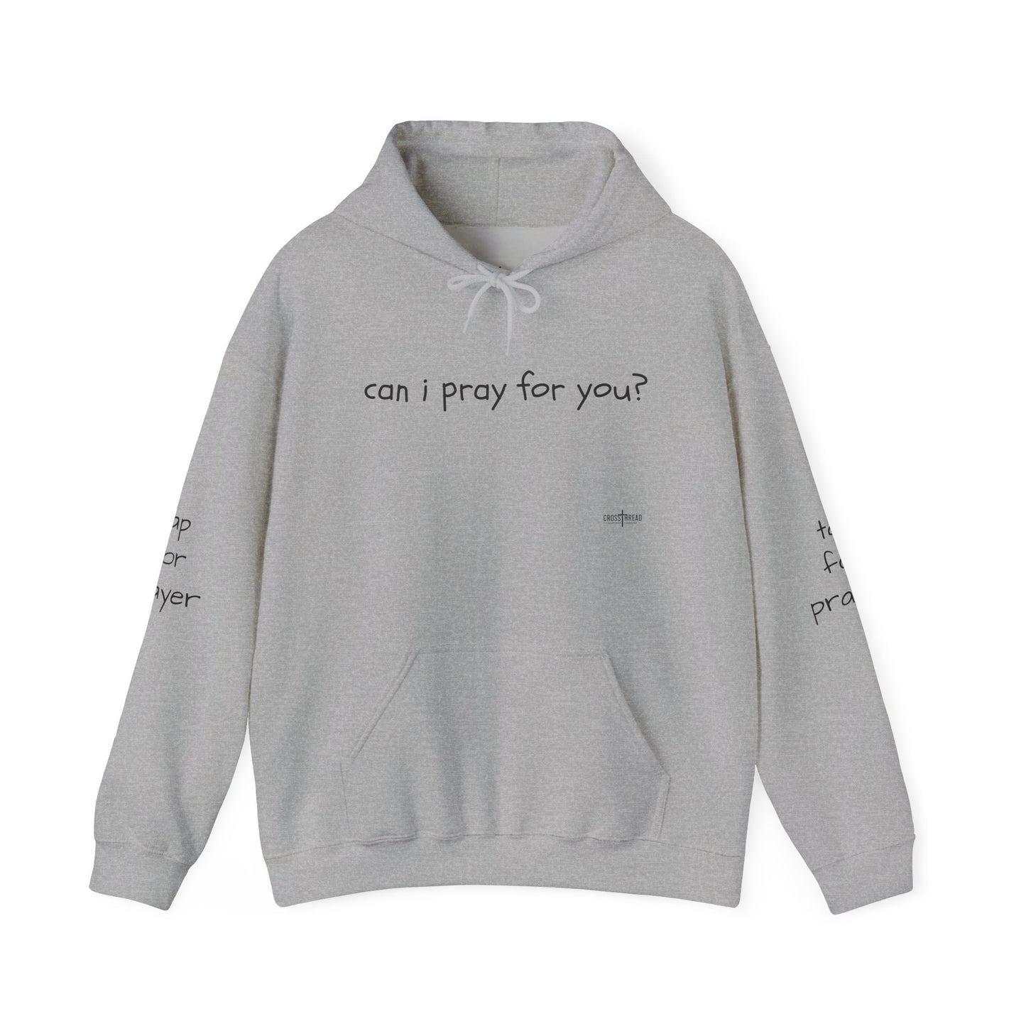 Can I Pray for You Hooded Sweatshirt - Cozy Unisex Hoodie