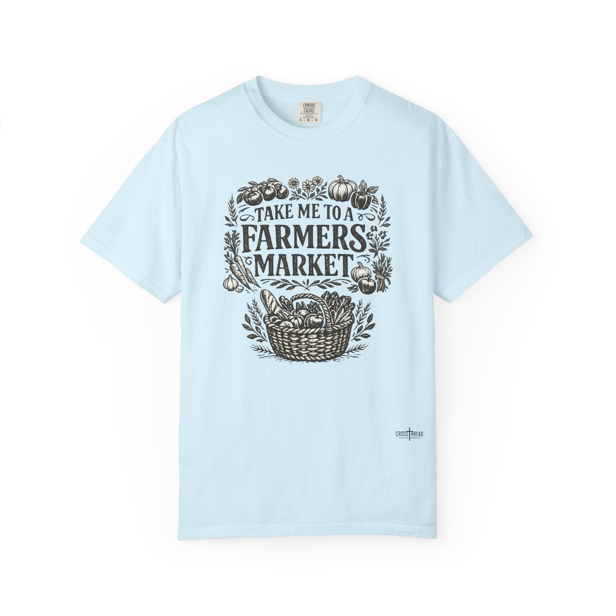 "Take Me to a Farmers Market"  Tee