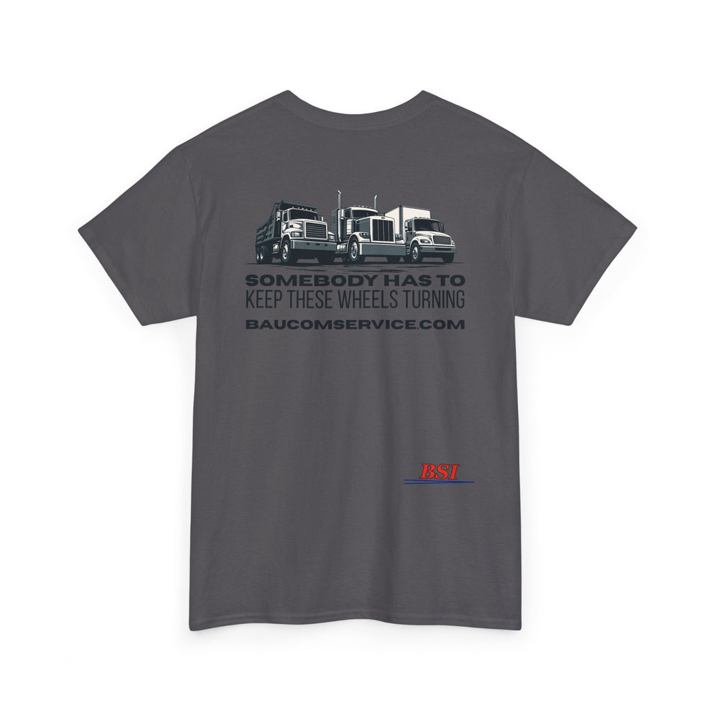 "Somebody Has to Keep These Wheels Turning" -- BSI Uniform