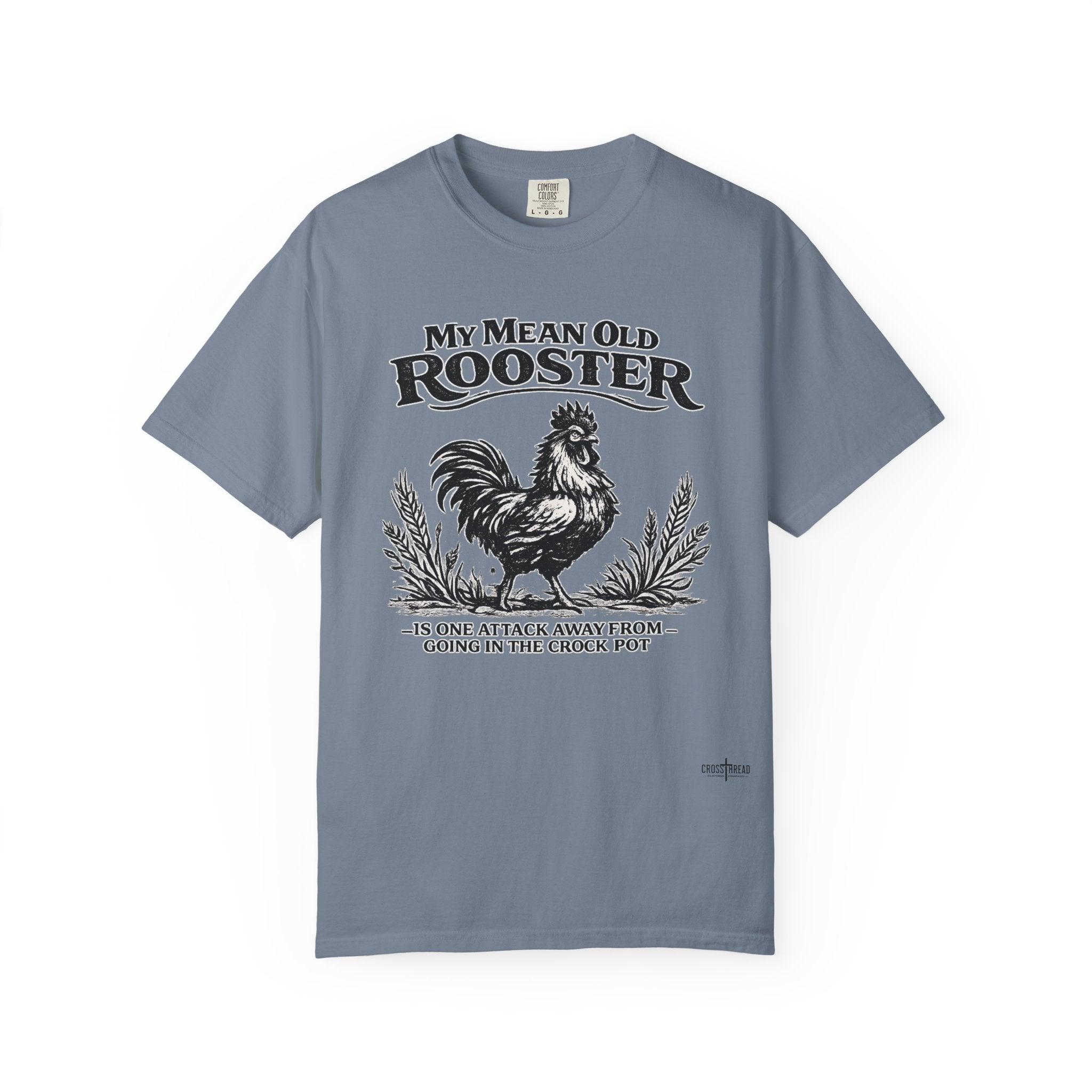 My Mean Old Rooster Farm Humor T-Shirt