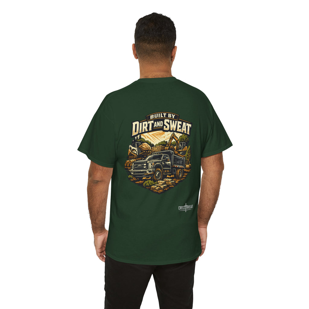 Built by Dirt and Sweat Landscaper T-Shirt