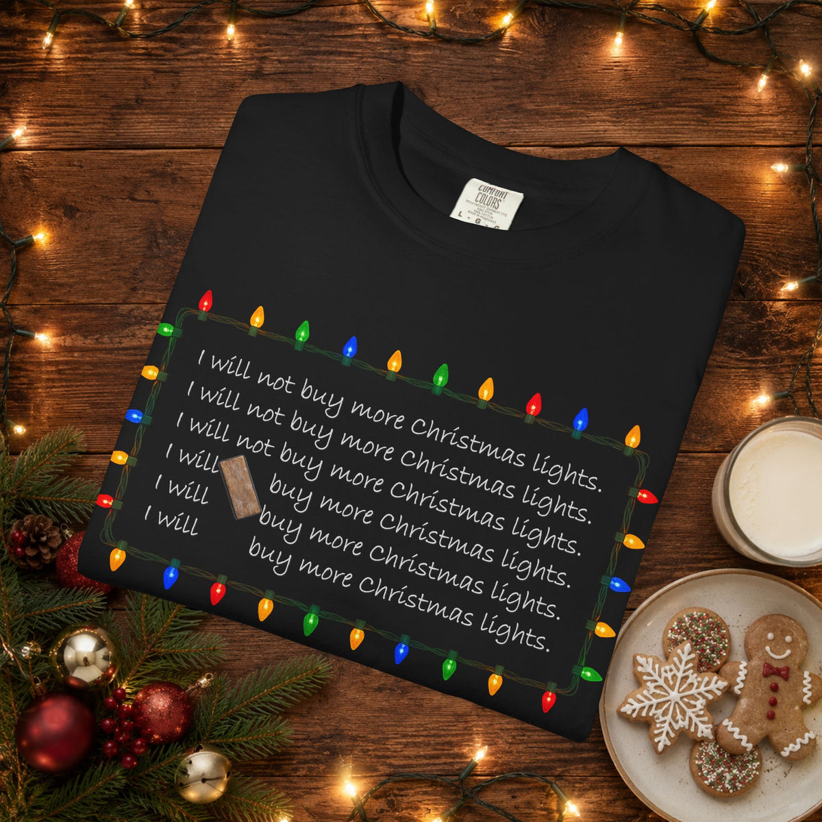 I Will Buy Christmas Lights Comfort Colors Shirt