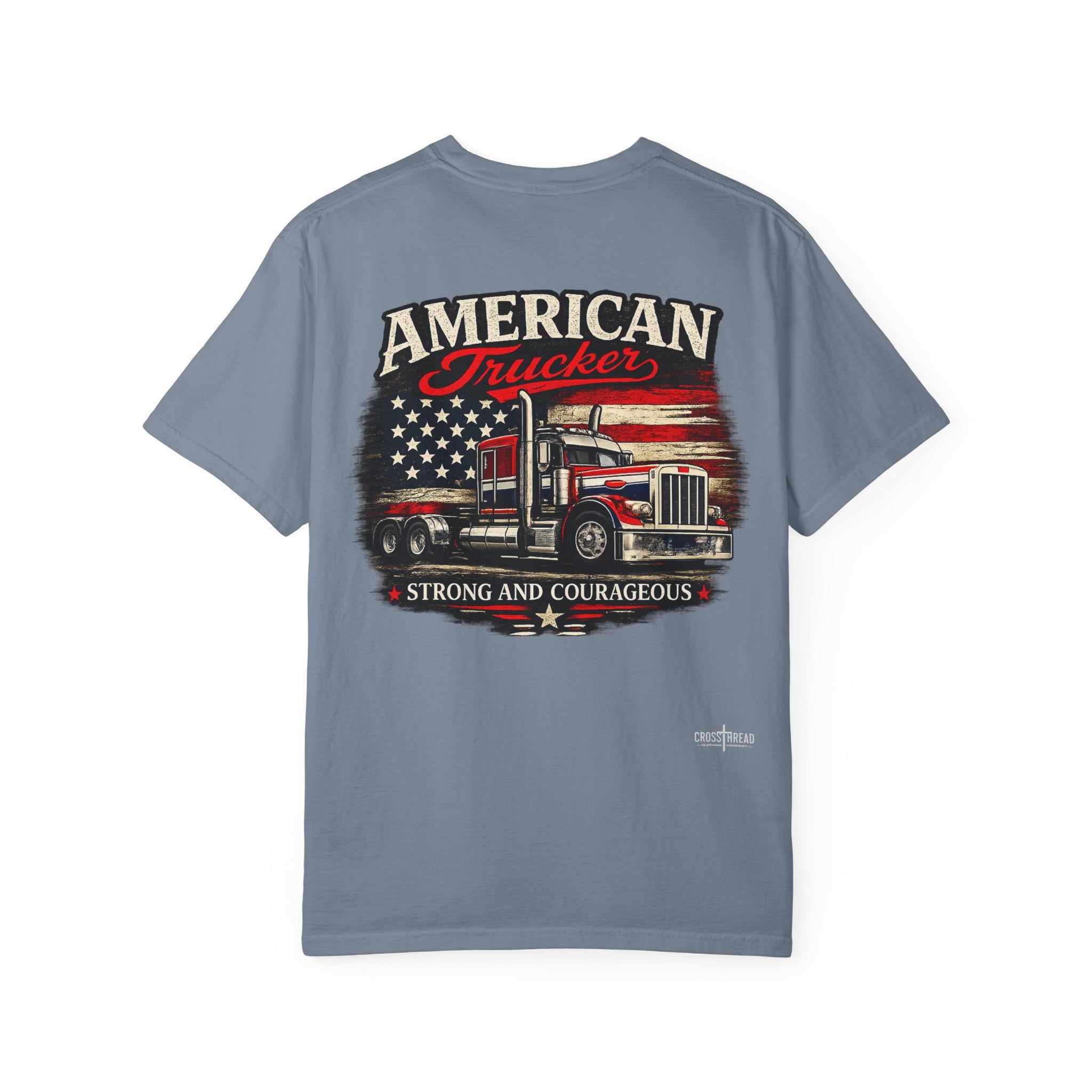 American Trucker T-Shirt — 'Strong and Courageous' Patriotic Semi Truck Tee