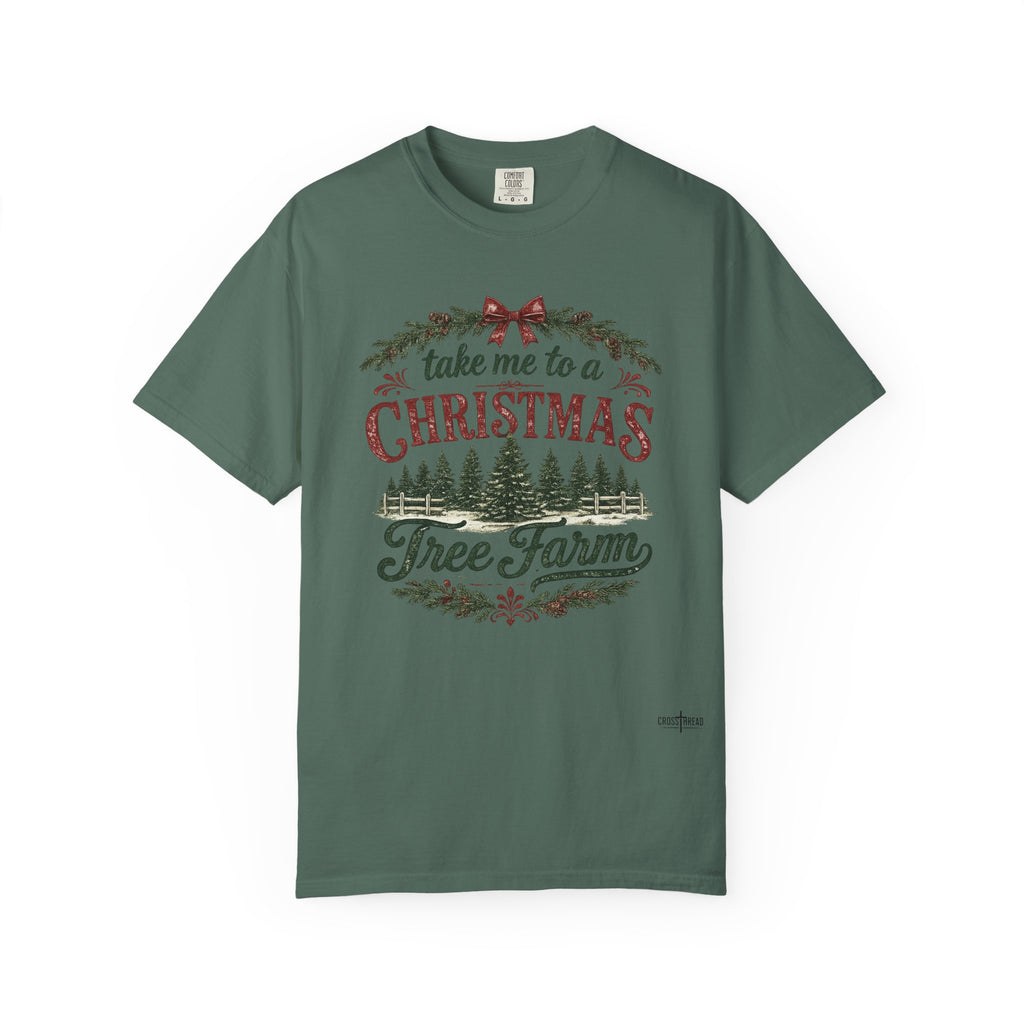 "Take Me to a Christmas Tree Farm" Holiday Tee
