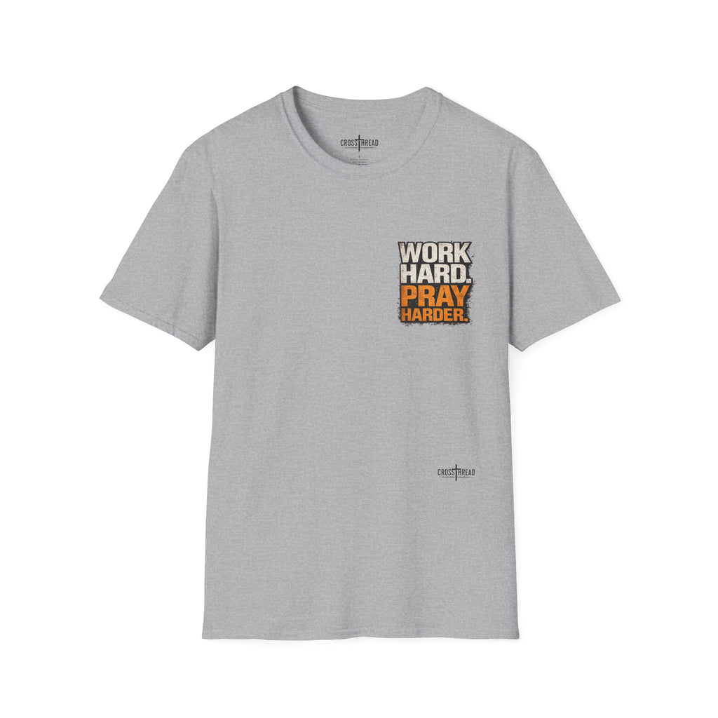 Work Hard Pray Harder T-Shirt